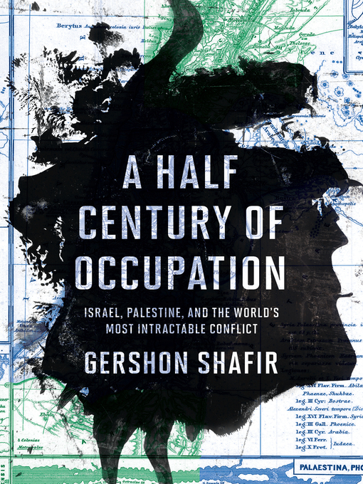 Title details for A Half Century of Occupation by Gershon Shafir - Available